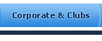 Corporate and Clubs